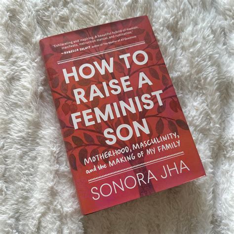 How to Raise a Feminist Son .